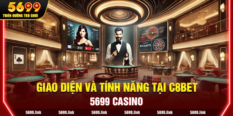 Giao diện và tính năng tại nhà cái C8BET