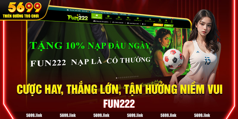 Fun222 - Cược hay, thắng lớn, tận hưởng niềm vui